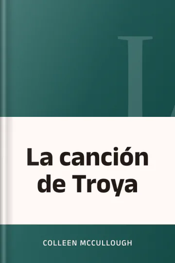 La canción de Troya de Colleen McCullough, portada del libro