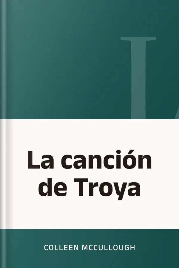 La canción de Troya de Colleen McCullough, portada del libro