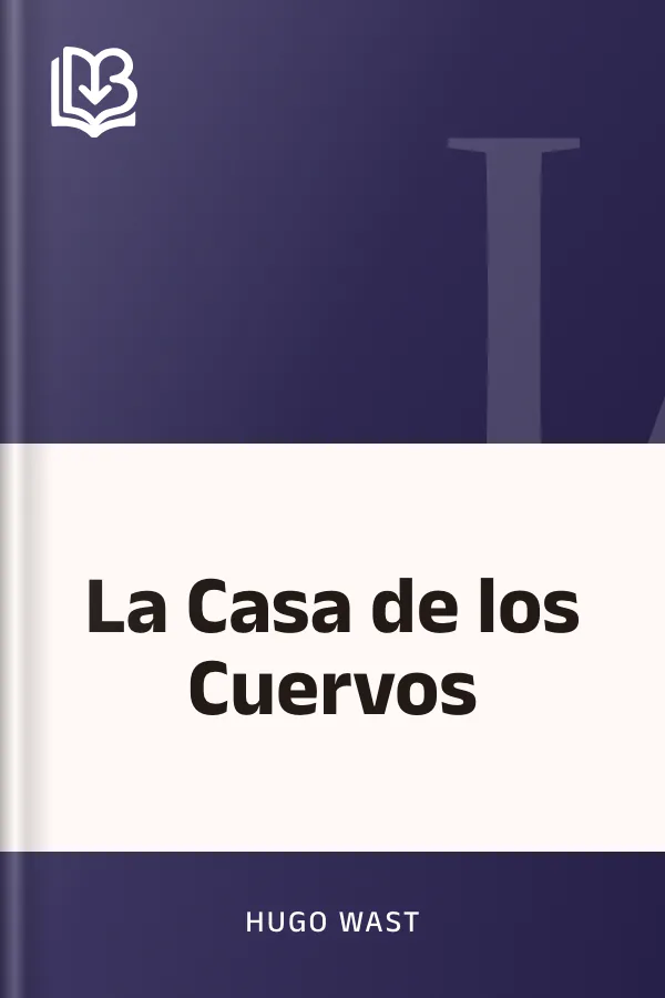 La Casa de los Cuervos de Hugo Wast, portada del libro