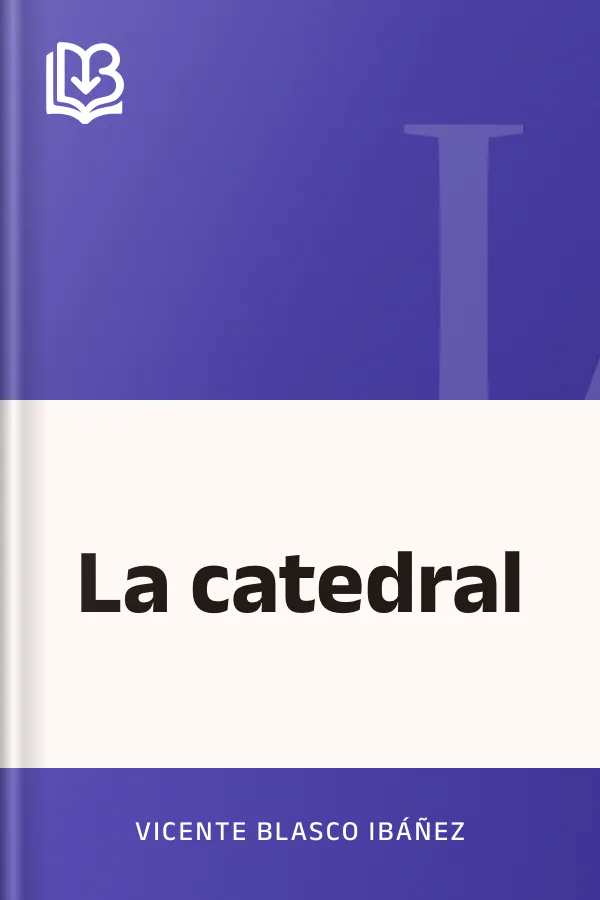 La catedral de Vicente Blasco Ibáñez, portada del libro