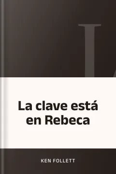 La clave está en Rebeca - Ken Follett