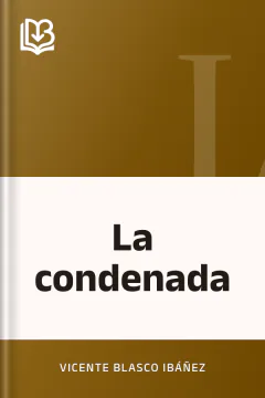 La condenada - Vicente Blasco Ibáñez