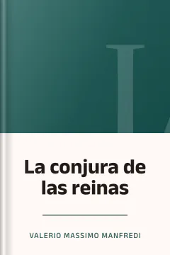 La conjura de las reinas - Valerio Massimo Manfredi