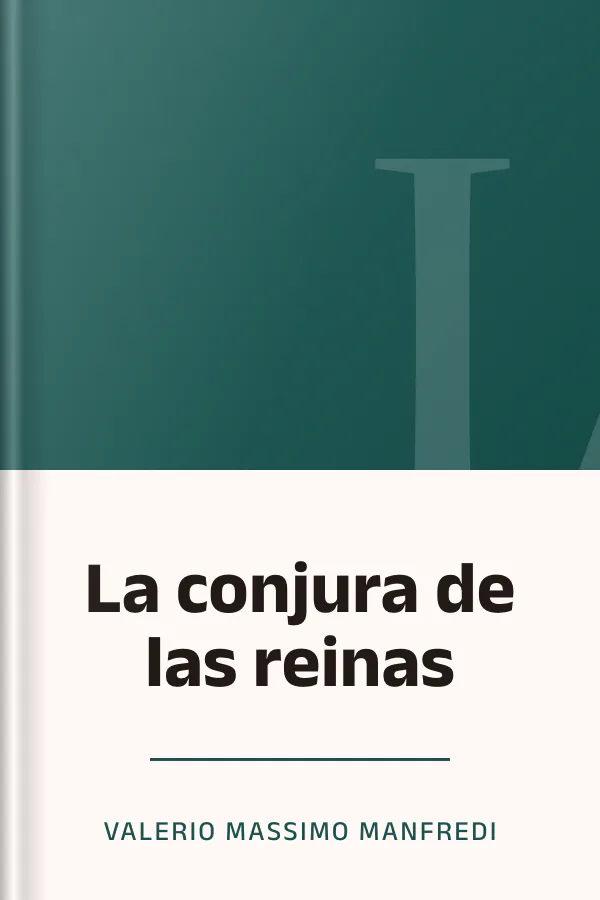 La conjura de las reinas de Valerio Massimo Manfredi, portada del libro