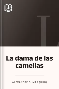 La dama de las camelias - Alexandre Dumas (hijo)