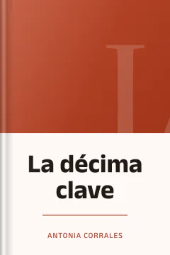 La décima clave - Antonia Corrales