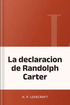 La declaracion de Randolph Carter - H. P Lovecraft