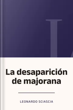 La desaparición de majorana - Leonardo Sciascia