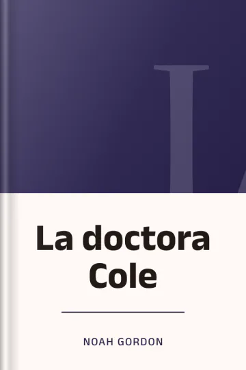 La doctora Cole de Noah Gordon, portada del libro