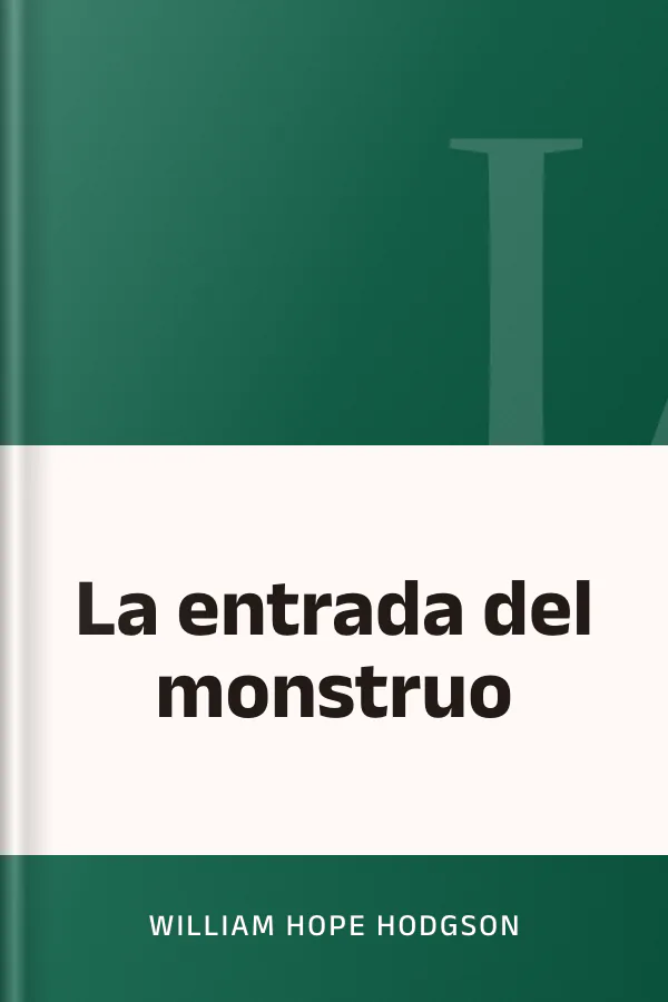 La entrada del monstruo de William Hope Hodgson, portada del libro