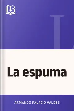 La espuma - Armando Palacio Valdés