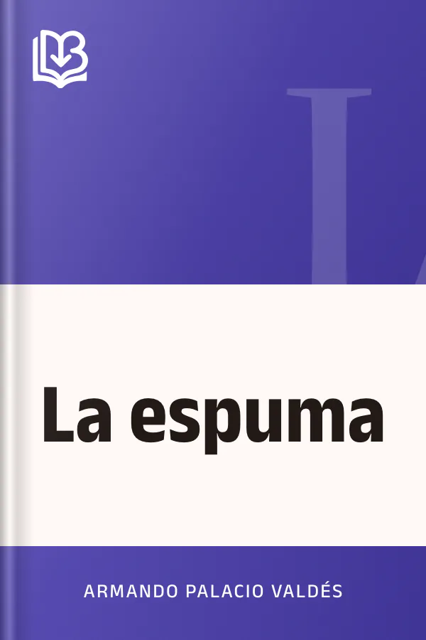 La espuma de Armando Palacio Valdés, portada del libro