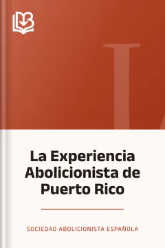 La Experiencia Abolicionista de Puerto Rico - Sociedad Abolicionista Española