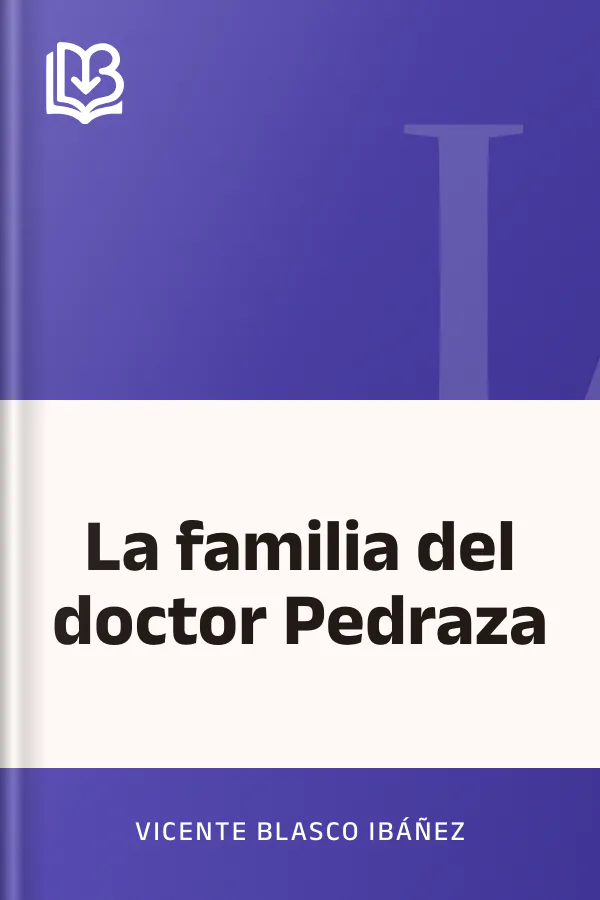 La familia del doctor Pedraza de Vicente Blasco Ibáñez, portada del libro