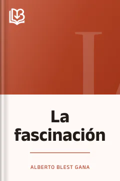La fascinación - Alberto Blest Gana