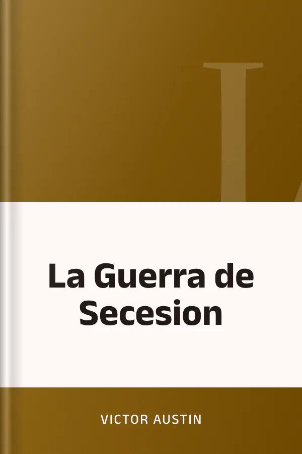 La Guerra de Secesion de Victor Austin, portada del libro