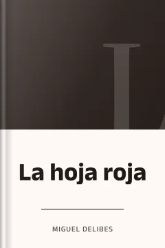 La hoja roja - Miguel Delibes