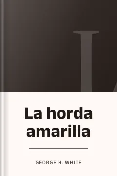 La horda amarilla - George H White