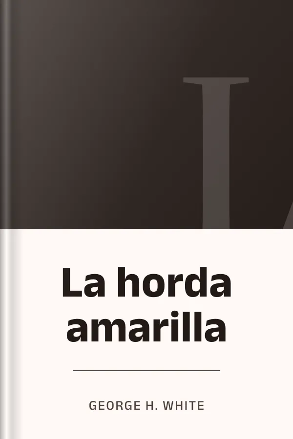 La horda amarilla de George H. White, portada del libro