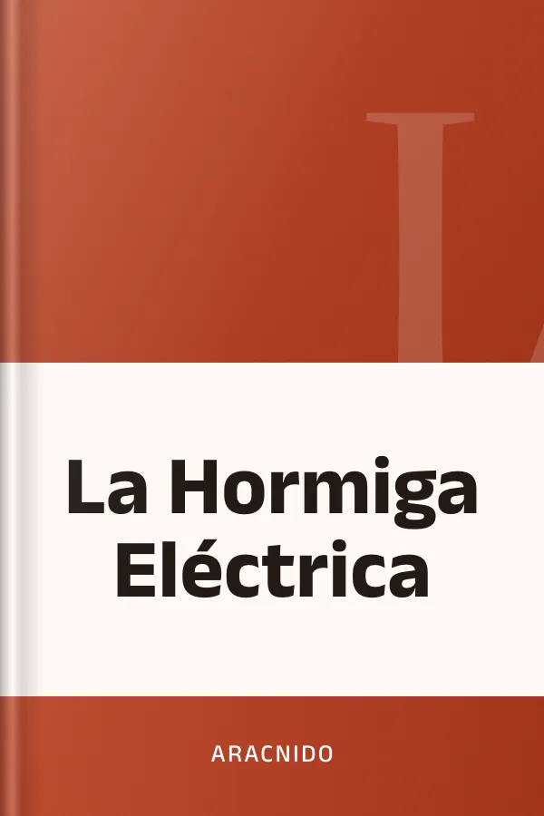 La Hormiga Eléctrica de Aracnido, portada del libro