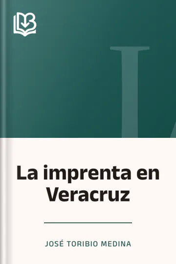 La imprenta en Veracruz de José Toribio Medina, portada del libro