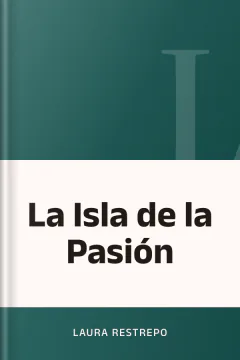 La Isla de la Pasión - Laura Restrepo