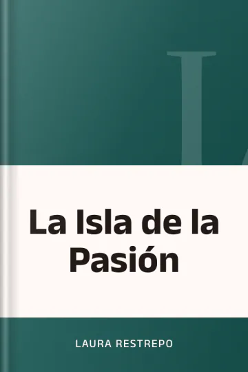 La Isla de la Pasión de Laura Restrepo, portada del libro