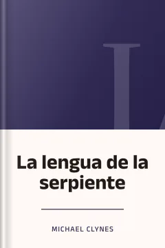 La lengua de la serpiente - Michael Clynes