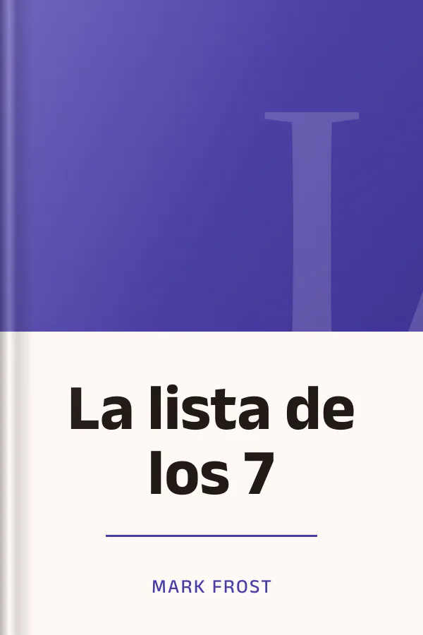 La lista de los 7 de Mark Frost, portada del libro