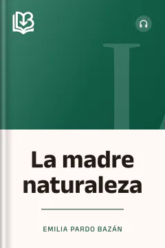 La madre naturaleza - Emilia Pardo Bazán