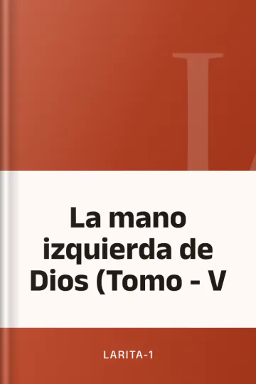 La mano izquierda de Dios (Tomo - V de larita-1, portada del libro