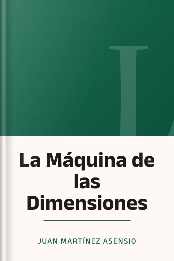 La Máquina de las Dimensiones de Juan Martínez Asensio, portada del libro