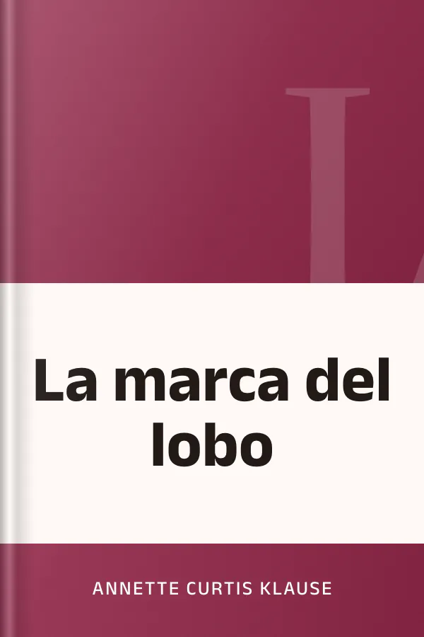 La marca del lobo de Annette Curtis Klause, portada del libro