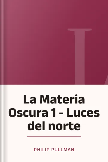 La Materia Oscura 1 - Luces del norte de Philip Pullman, portada del libro