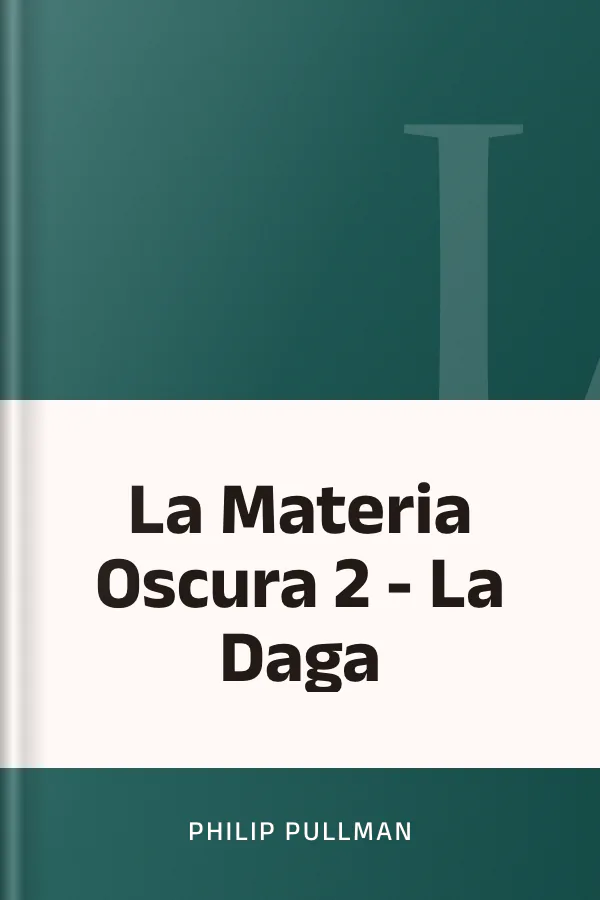 La Materia Oscura 2 - La Daga de Philip Pullman, portada del libro