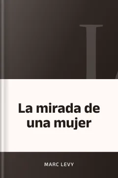 La mirada de una mujer - Marc Levy