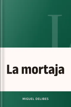 La mortaja - Miguel Delibes