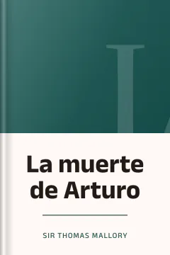 La muerte de Arturo - Sir Thomas Mallory