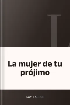 La mujer de tu prójimo - Gay Talese