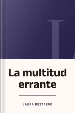 La multitud errante - Laura Restrepo