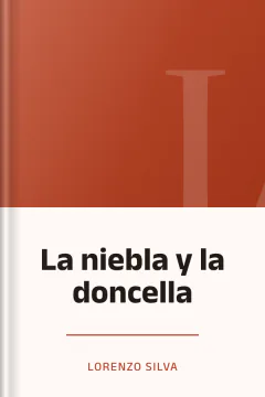 La niebla y la doncella - Lorenzo Silva