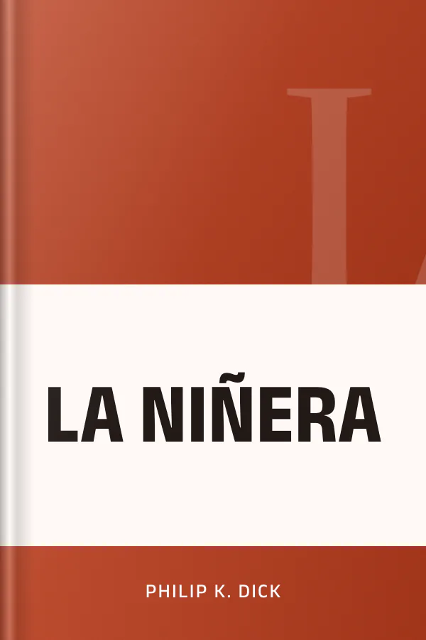LA NIÑERA de Philip K. Dick, portada del libro