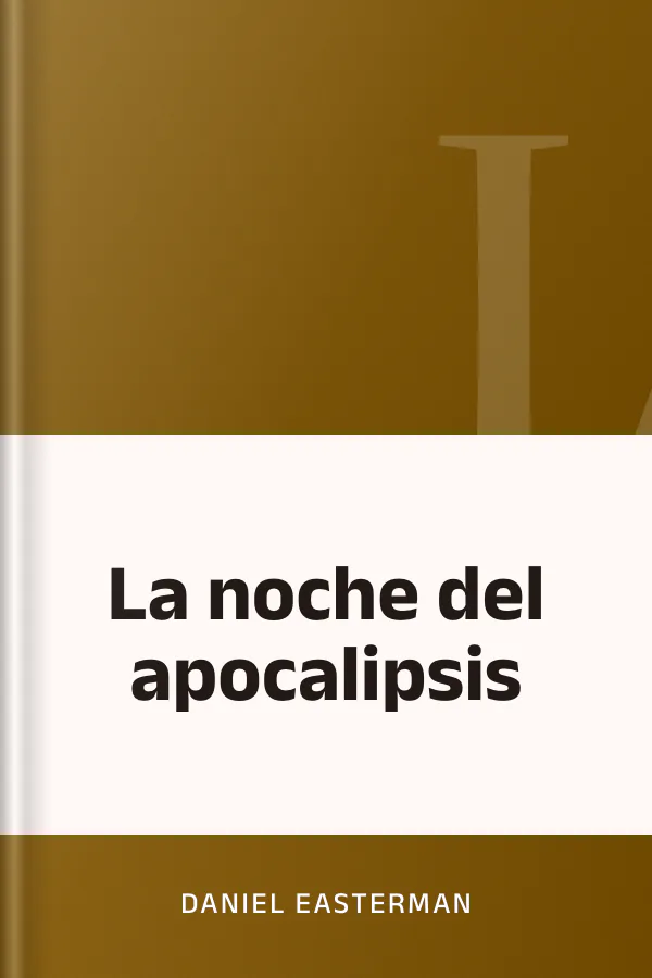 La noche del apocalipsis de Daniel Easterman, portada del libro