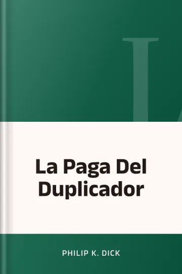 La Paga Del Duplicador de Philip K. Dick, portada del libro