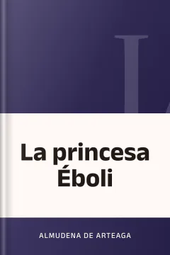 La princesa Éboli - Almudena de Arteaga