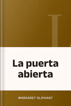 La puerta abierta - Margaret Oliphant