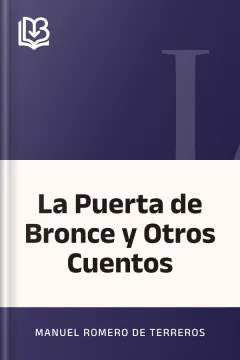 La Puerta de Bronce y Otros Cuentos - Manuel Romero de Terreros