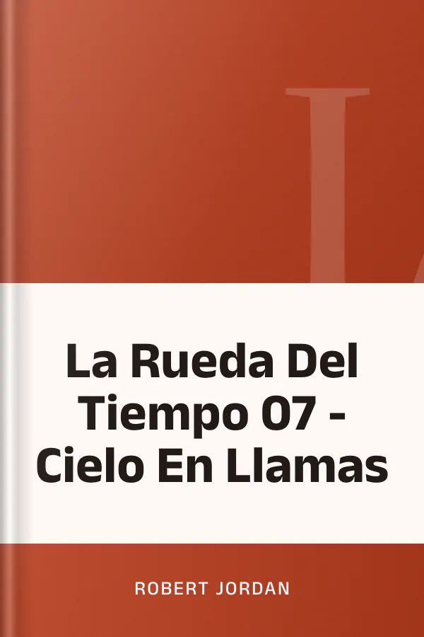 La Rueda Del Tiempo 07 - Cielo En Llamas de Robert Jordan, portada del libro