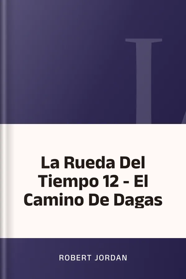 La Rueda Del Tiempo 12 - El Camino De Dagas de Robert Jordan, portada del libro