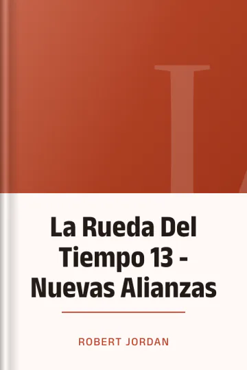 La Rueda Del Tiempo 13 - Nuevas Alianzas de Robert Jordan, portada del libro